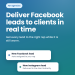 deliver Facebook leads to clients in real time