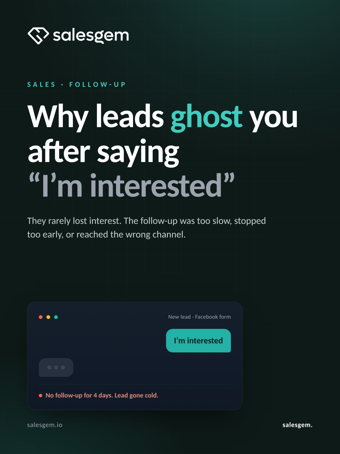 Why leads ghost after saying interested, and how fast follow-up wins them back