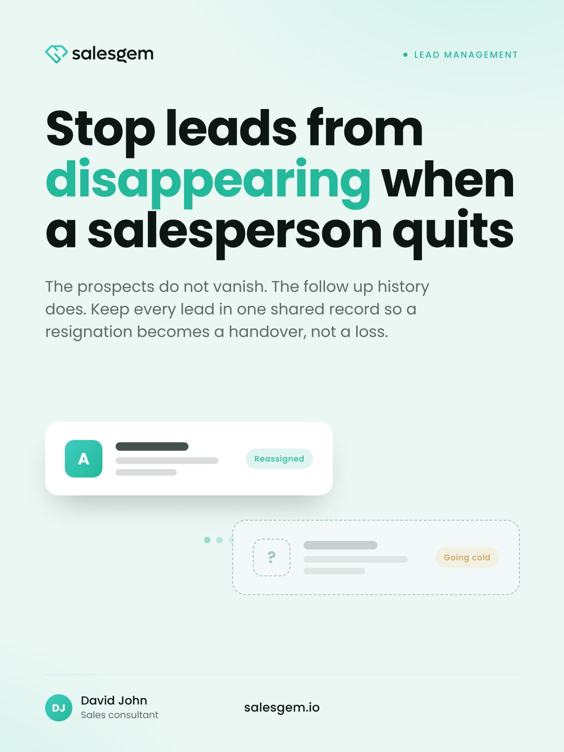 leads from disappearing when a salesperson quits
